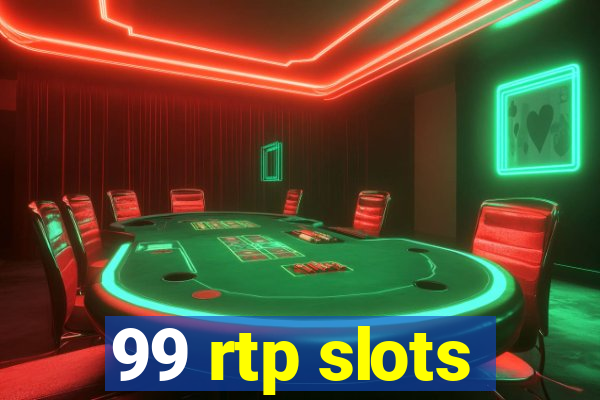 99 rtp slots